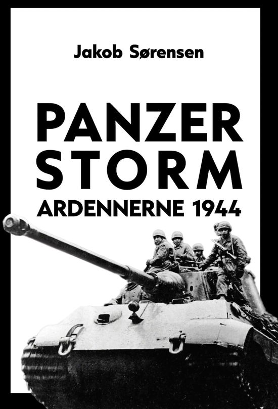 Cover for Jakob Sørensen · Panzerstorm Ardennerne 1944 (Bound Book) [1st edition] (2024)