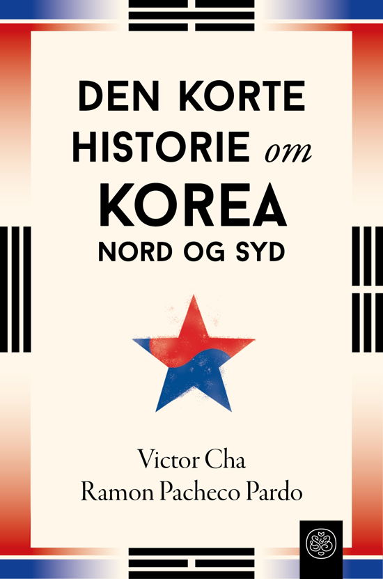 Cover for Victor Cha og Ramon Pacheco Pardo · Den korte historie om Korea – Nord og Syd (Sewn Spine Book) [1º edição] (2025)