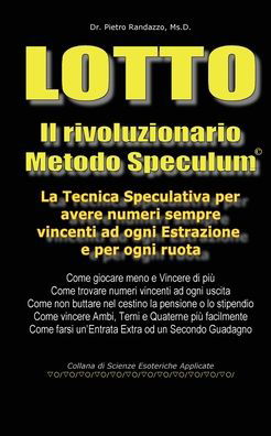 Cover for Pietro Randazzo · LOTTO - Il rivoluzionario Metodo Speculum (Paperback Book) (2018)