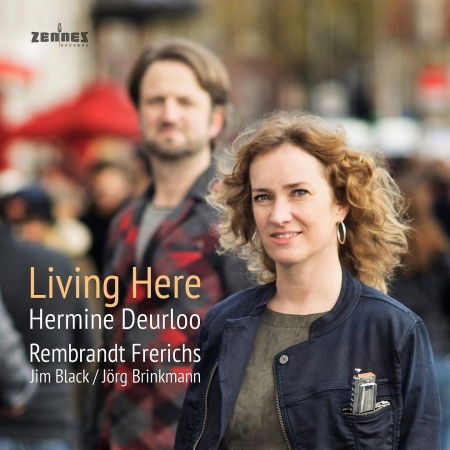 Hermine Deurloo · Hermine Deurloo - Living Here (CD) (2016)