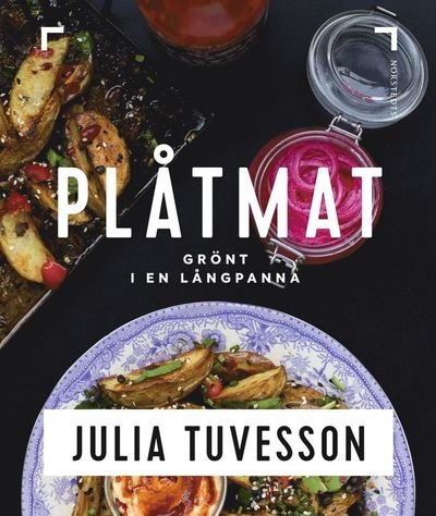Cover for Julia Tuvesson · Plåtmat : grönt i en långpanna (Inbunden Bok) (2018)