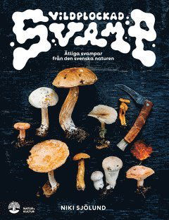 Cover for Niki Sjölund · Vildplockad svamp (ePUB) (2021)