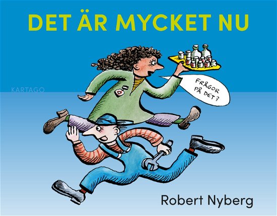 Cover for Robert Nyberg · Det är mycket nu (Bok) (2024)