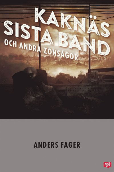 Cover for Anders Fager · Kaknäs sista band och andra zonsagor (ePUB) (2019)