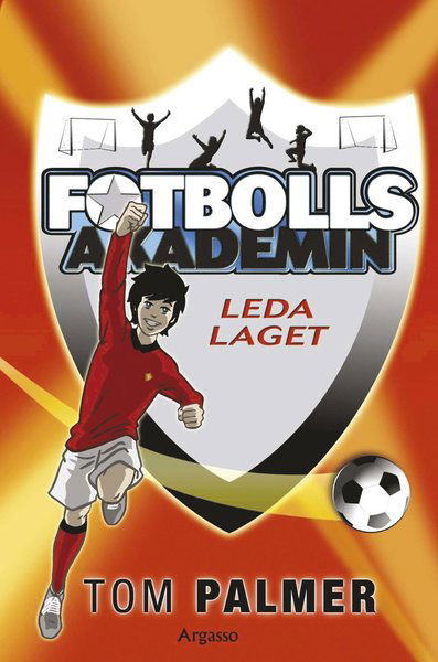 Cover for Tom Palmer · Fotbollsakademin: Leda laget (Bound Book) (2017)