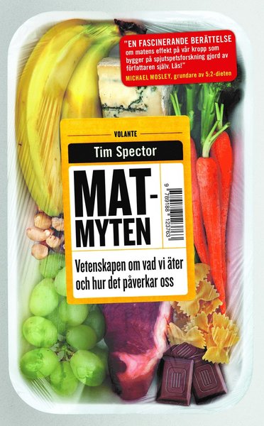 Cover for Tim Spector · Matmyten : vetenskapen om vad vi äter och hur det påverkar oss (Paperback Book) (2017)