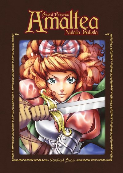 Amaltea: Sword Princess Amaltea - Natalia Batista - Libros - Nosebleed Studio Ek. Fö. - 9789198445763 - 1 de diciembre de 2019