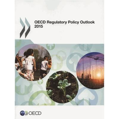 OECD regulatory policy outlook 2015 - Organisation for Economic Co-operation and Development - Livros - Organization for Economic Co-operation a - 9789264238763 - 28 de outubro de 2015