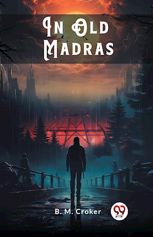 Cover for B M Croker · In Old Madras (Edition2024) (Paperback Book) (2024)