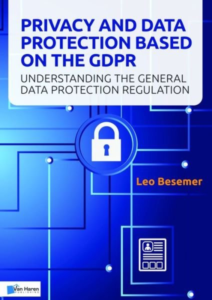 Cover for Leo Besemer · Privacy and Data Protection based on the GDPR (Taschenbuch) (2020)