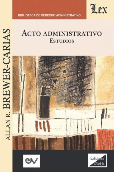 Cover for Allan R Brewer-Carias · Acto Administrativo. Estudios (Paperback Book) (2019)