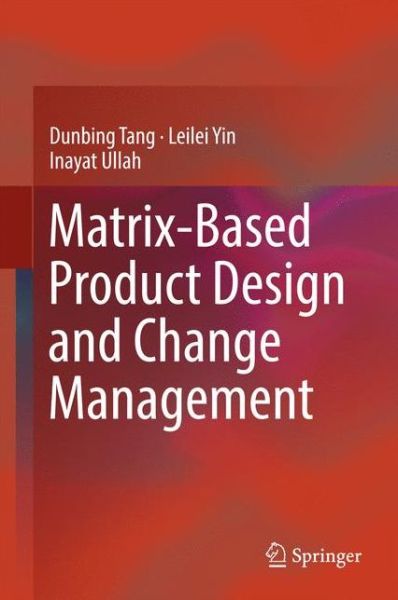 Cover for Tang · Matrix based Product Design and Change Management (Book) [1st ed. 2018 edition] (2017)