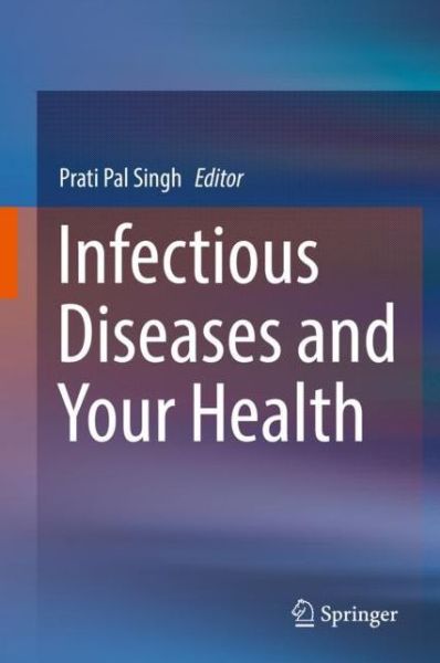 Cover for Infectious Diseases and Your Health (Book) [1st ed. 2018 edition] (2018)