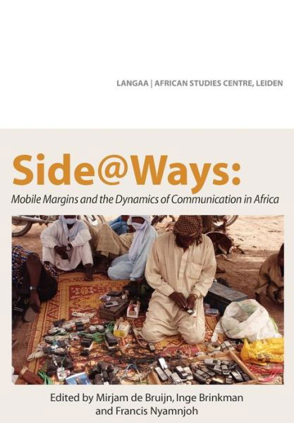 Cover for Mirjam De Bruijn · Side@ways: Mobile Margins and the Dynamics of Communication in Africa (Paperback Book) (2013)