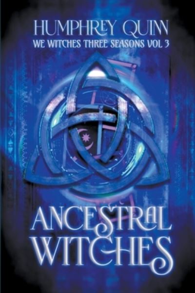 Cover for Humphrey Quinn · Ancestral Witches - We Witches Three Seasons (Paperback Bog) (2019)