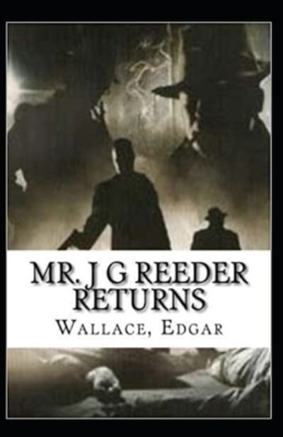 Cover for Edgar Wallace · Mr J G Reeder Returns (Illustarted) (Taschenbuch) (2022)