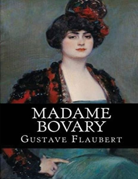 Cover for Gustave Flaubert · Madame Bovary (Annotated) (Taschenbuch) (2021)