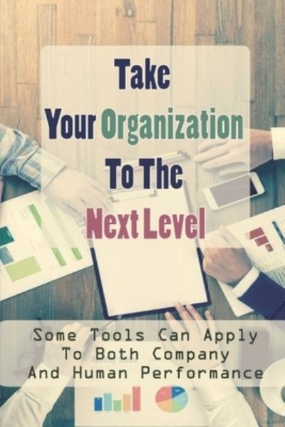 Cover for Bruno Rolland · Take Your Organization To The Next Level (Paperback Book) (2021)