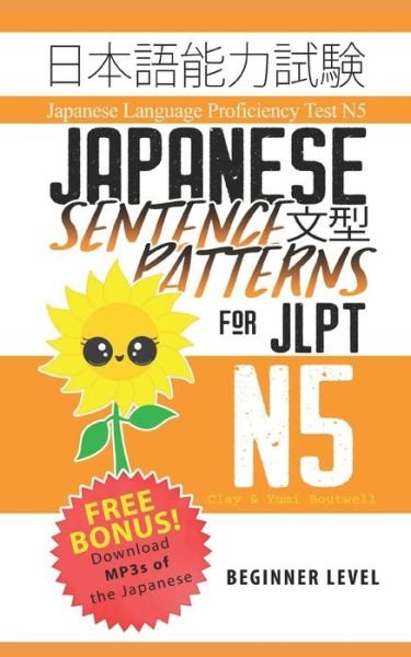 Cover for Yumi Boutwell · Japanese Sentence Patterns for JLPT N5: Master the Japanese Language Proficiency Test N5 - Japanese Language Proficiency Test N5 (Pocketbok) (2021)