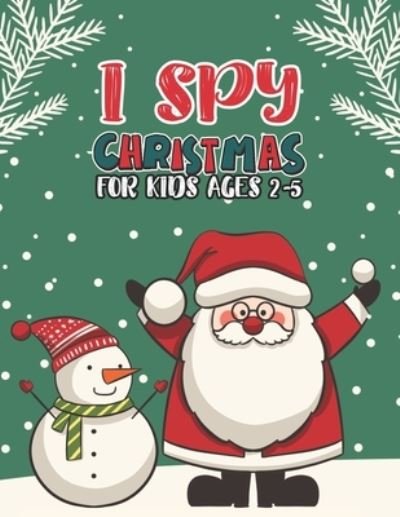 Cover for Mimouni Publishing Group · I Spy Christmas Book For Kids Ages 2-5 (Paperback Book) (2020)