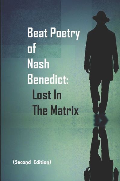 Cover for Nash Benedict · Beat Poetry of Nash Benedict (Taschenbuch) (2020)