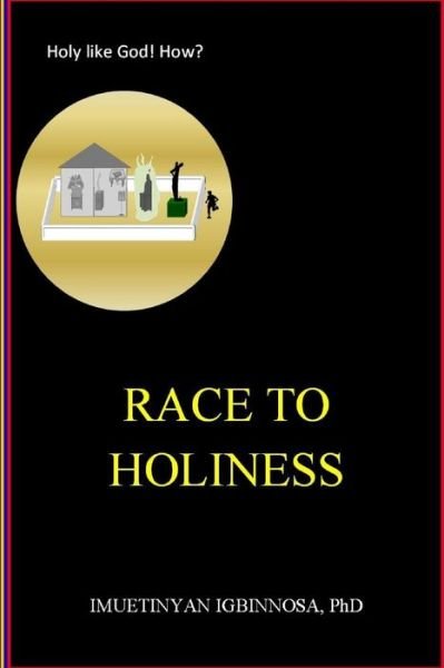 Cover for Imuetinyan Igbinnosa · Race to Holiness (Paperback Book) (2020)