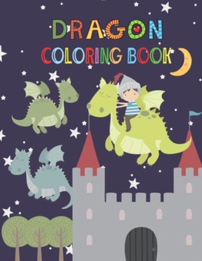 Cover for Happy 3 Pigs Publishing · Dragon Coloring Book (Paperback Book) (2020)