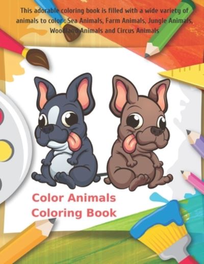 Cover for Alyson Red · Color Animals Coloring Book - This adorable coloring book is filled with a wide variety of animals to color (Paperback Book) (2020)