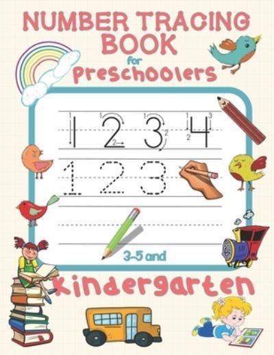 Cover for Independently Published · Number Tracing Book for Preschoolers 3-5 and Kindergarten (Paperback Book) (2021)