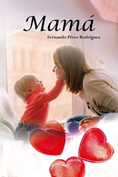 Cover for Fernando Perez Rodriguez · Mama (Paperback Book) (2021)