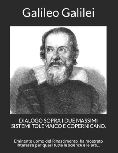 Cover for Galileo Galilei · Dialogo Sopra I Due Massimi Sistemi Tolemaico E Copernicano. (Paperback Book) (2021)