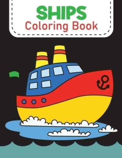 Cover for Rare Bird Books · Ships Coloring Book (Paperback Book) (2021)