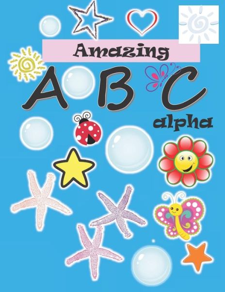 Cover for A B C · Amazing Abc Alpha (Pocketbok) (2021)