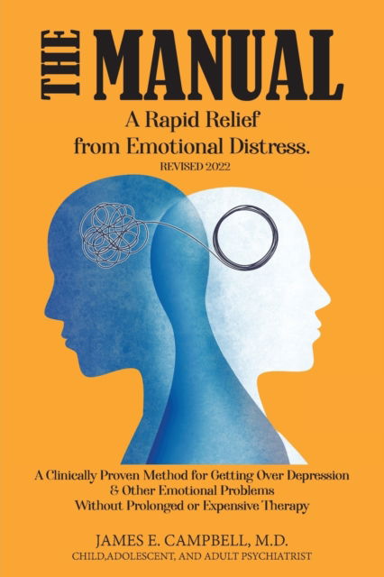 Cover for James E Campbell · The Manual: A Rapid Relief from Emotional Distress (Pocketbok) [Revised 2022 edition] (2022)