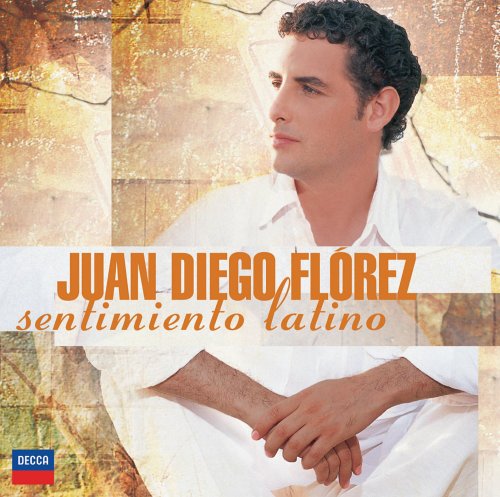 Cover for Juan Diego Florez · Sentimiento Latino (CD) (2006)