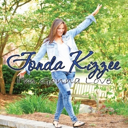 I'm Gonna Love - Fonda Kizzee - Musikk - Fonda Kizzee - 0616174965764 - 20. juli 2017