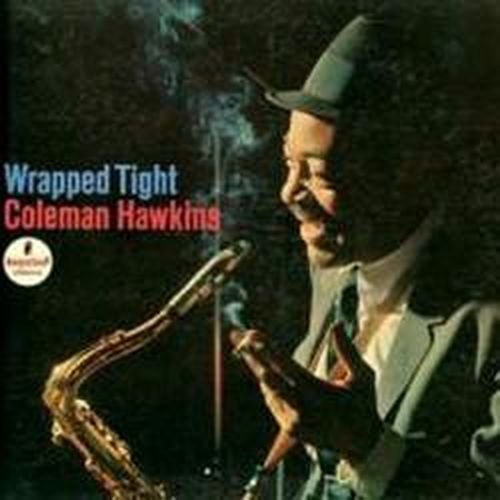 Cover for Coleman Hawkins · Wrapped Tight (CD) (2019)