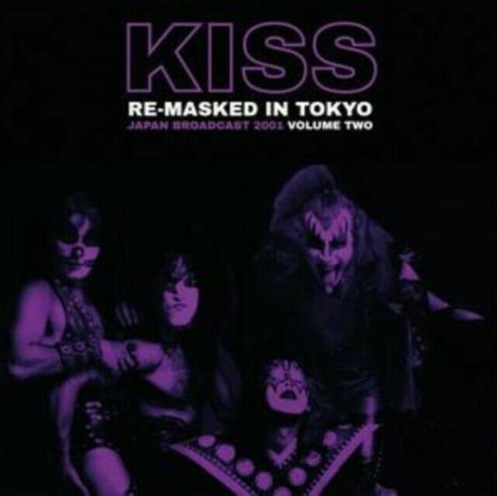 Re-Masked In Tokyo Vol. 2 - Kiss - Muzyka - GIMME RECORDINGS - 0803343266764 - 9 lipca 2021