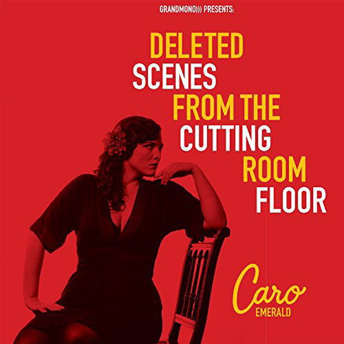 Cover for Caro Emerald · Deleted Scenes From The Cutting Room Floor (CD) (2015)