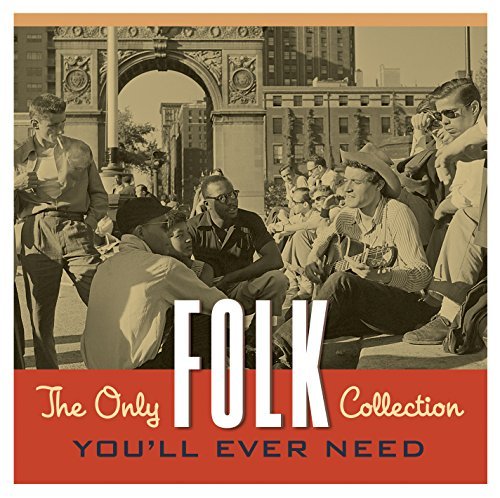 Cover for Only Folk Collection You'll Ever Need / Various · The Only Folk Collection You'll Ever Need (CD) (2014)