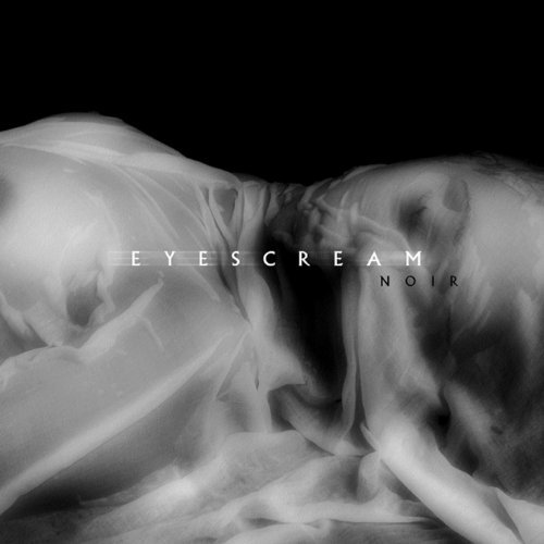 Cover for Eyescream · Noir (CD) (2014)