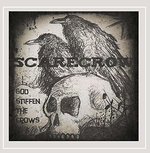 Cover for Scarecrow · God Stiffen the Crows (CD) (2015)