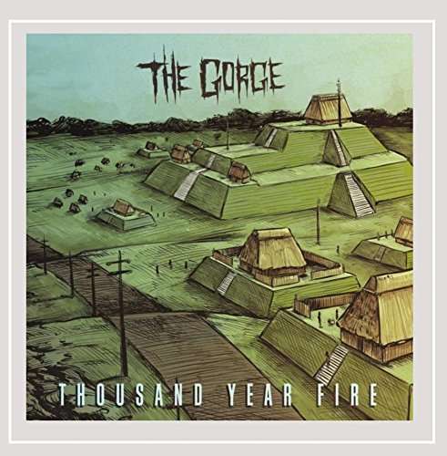 Thousand Year Fire - Gorge - Music - The Gorge - 0888295391764 - February 12, 2016