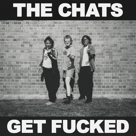 Cover for The Chats · Get Fucked (Black Vinyl) (LP) (2022)
