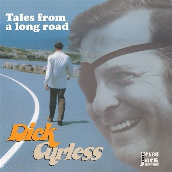 Tales From A Long Road - Dick Curless - Musiikki - ONE EYED JACKS - 2090405474764 - perjantai 5. maaliskuuta 2021