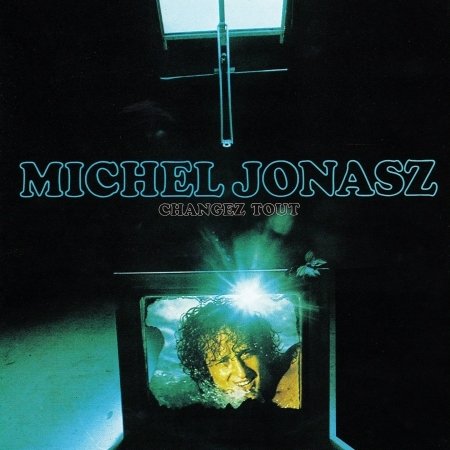 Cover for Michel Jonasz · Changez Tout (CD) (2018)