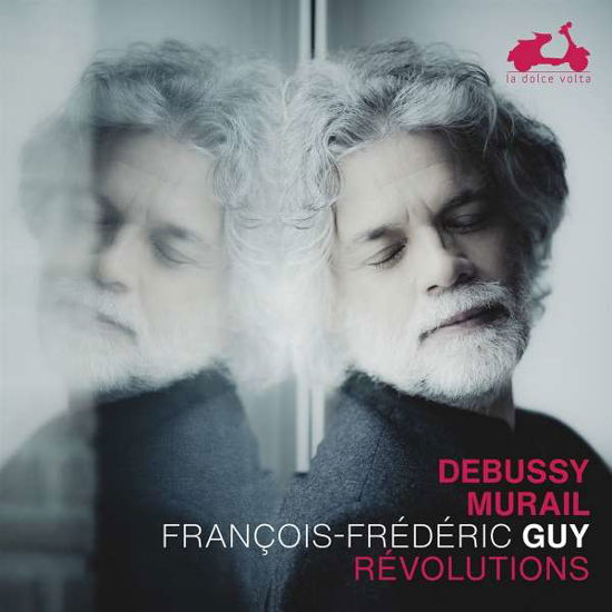 Cover for Francois-Frederic Guy · Debussy Murail Revolutions (CD) (2022)