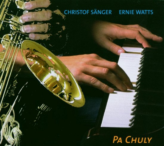 Pa Chuly - Sanger, Christof & Ernie - Música - LAIKA - 4011786031764 - 19 de julho de 1999