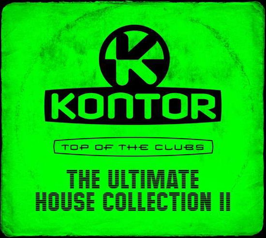 Cover for Kontor Top of the Clubs · Kontor Top of the Clubs-the Ultimate House Coll.2 (CD) (2018)