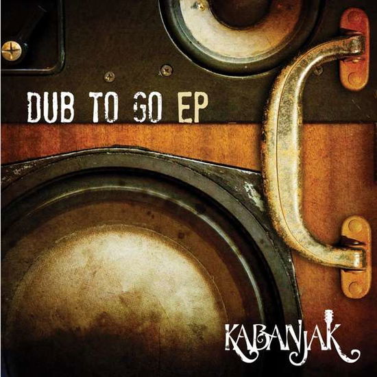 Cover for Kabanjak · Dub To Go (LP) [EP edition] (2016)